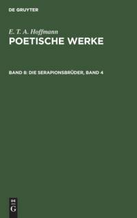 Die Serapionsbrüder, Band 4 av E. T. A. Hoffmann