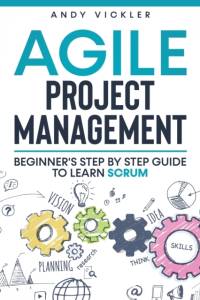 Agile Project Management av Andy Vickler