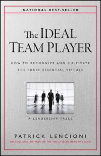 The Ideal Team Player av Patrick M. (Emeryville Lencioni