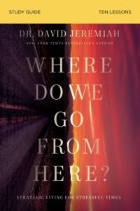 Where Do We Go from Here? Bible Study Guide av Dr. David Jeremiah