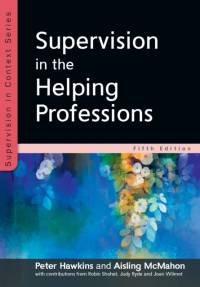 Supervision in the Helping Professions 5e av Peter Hawkins