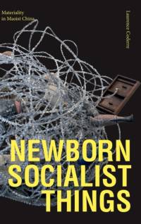 Newborn Socialist Things av Laurence Coderre
