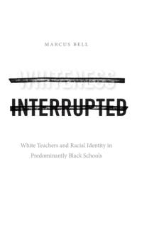 Whiteness Interrupted av Marcus Bell