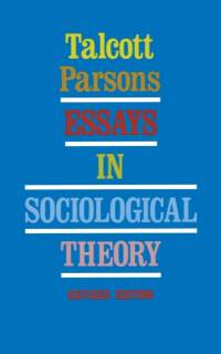 Essays in Sociological Theory av Talcott Parsons