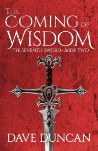 The Coming of Wisdom av Dave Duncan