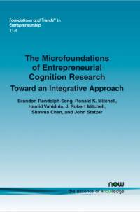The Microfoundations of Entrepreneurial Cognition Research av Brandon Randolph-Seng