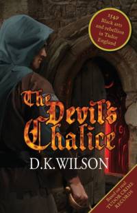 The Devil's Chalice av D. K. Wilson