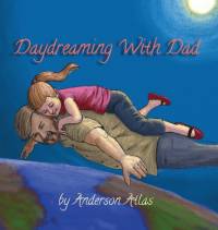 Daydreaming with Dad av Anderson Atlas