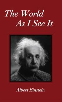 The World As I See It av Albert Einstein