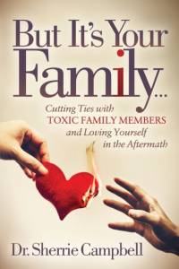 But It's Your Family... av Dr. Sherrie Campbell
