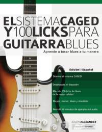 Sistema CAGED y 100 licks para guitarra blues av Joseph Alexander