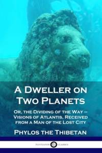 Dweller on Two Planets av Phylos The Thibetan