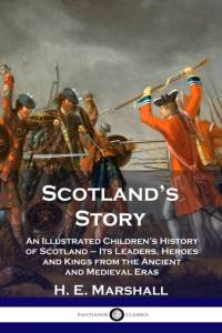 Scotland's Story av H E Marshall