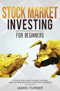 Stock Market Investing for Beginners av James Turner