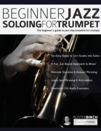 Beginner Jazz Soloing For Trumpet av Buster Birch