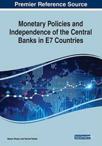 Monetary Policies and Independence of the Central Banks in E7 Countries av Hasan Dinçer