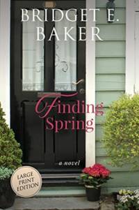Finding Spring av Bridget E Baker