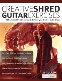 Creative Shred Guitar Exercises av Chris Zoupa