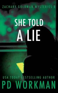 She Told a Lie av P D Workman