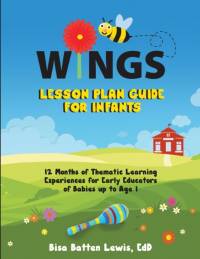 WINGS Lesson Plan Guide for Infants av Bisa Batten Lewis