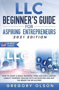 LLC Beginner's Guide for Aspiring Entrepreneurs av Wilda Buckley