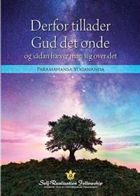 Why God Permits Evil and How to Rise Above It (Danish) av Paramahansa Yogananda