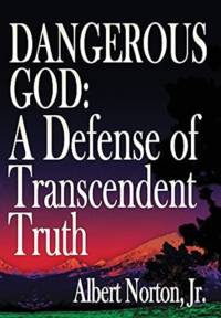 Dangerous God av Albert Norton