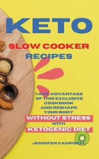 Keto Slow Cooker Recipes av Jennifer Campbell