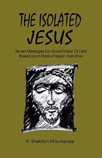 Isolated Jesus av Roy Sheldon MacKenzie