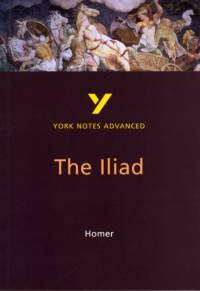 The Iliad (York Notes Advanced) English Literature Study Guide - for 2025, 2026 exams av Robin Sowerby