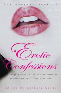 The Mammoth Book of Erotic Confessions av Barbara Cardy