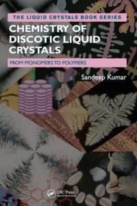Chemistry of Discotic Liquid Crystals av Sandeep Kumar