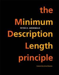The Minimum Description Length Principle av Peter D. (Centrum voor Wiskunde en Informatica) Grunwald