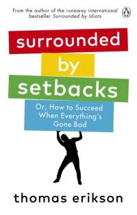 Surrounded by Setbacks av Thomas Erikson