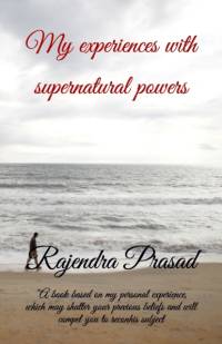 My experiences with supernatural powers av Prasad Rajendra Prasad