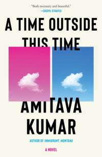A Time Outside This Time av Amitava Kumar