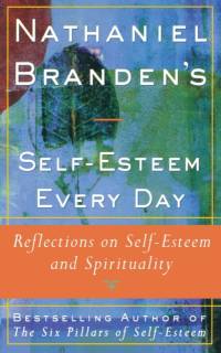 Nathaniel Brandens Self-Esteem Every Day av Nathaniel Branden