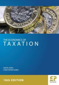 The Economics of Taxation (18th edition) av Simon James