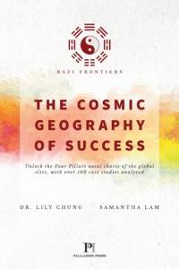 Bazi Frontiers, The Cosmic Geography of Success av Dr Lily Chung