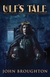 Ulf's Tale av John Broughton