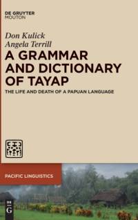 Grammar and Dictionary of Tayap av Angela Terrill