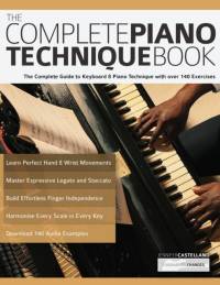 The Complete Piano Technique Book av Joseph Alexander