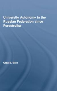 University Autonomy in Russian Federation Since Perestroika av Olga Bain