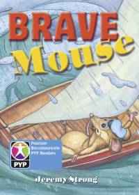 Primary Years Programme Level 7 Brave Mouse  6Pack av Jeremy Strong