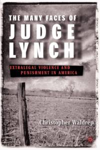 The Many Faces of Judge Lynch av C. Waldrep