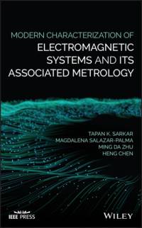 Modern Characterization of Electromagnetic Systems and its Associated Metrology av Tapan K. Sarkar