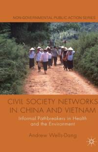 Civil Society Networks in China and Vietnam av A. Wells-Dang