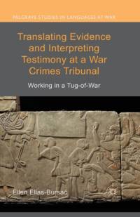 Translating Evidence and Interpreting Testimony at a War Crimes Tribunal av Ellen Elias-bursac