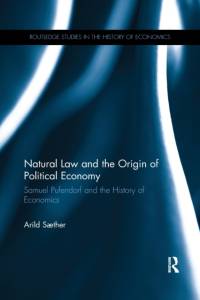 Natural Law and the Origin of Political Economy av Arild Saether