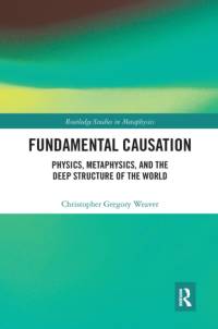 Fundamental Causation av Christopher Gregory Weaver